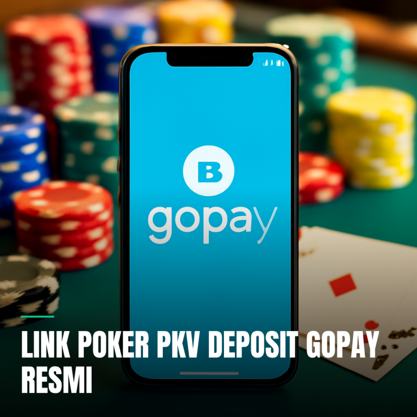 link poker pkv deposit gopay resmi
