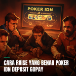 Strategi raise poker IDN deposit Gopay
