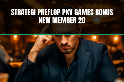 strategi preflop pkv games